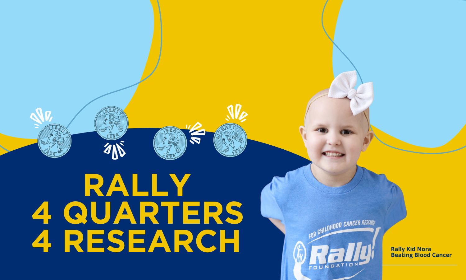 Rally 4 Quarters 4 Research — Rally Kid Nora, beating blood cancer